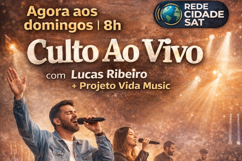 Agora aos domingos: Culto ao Vivo com Lucas Ribeiro e Projeto Vida Music é transmitido pela Rede Cidade Sat