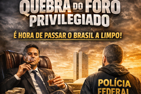 Passar o Brasil a Limpo: o fim do foro privilegiado e a autonomia total da Polícia Federal
